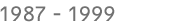 Lata 1987-1999